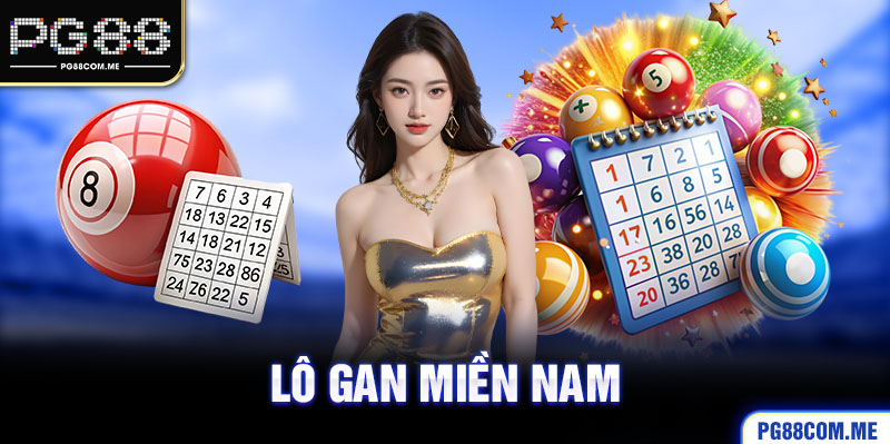 Lô gan miền nam - Mẹo đánh đề dễ trúng nhất năm 2024