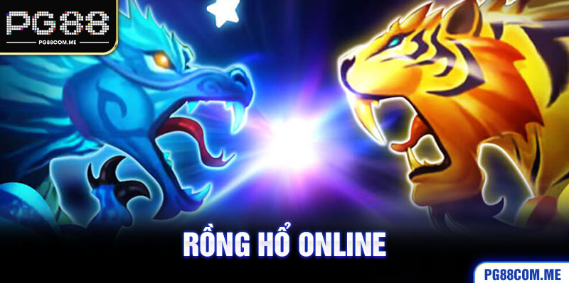 Rồng hổ online - sức hấp dẫn khó cưỡng đến từ 2 quân bài