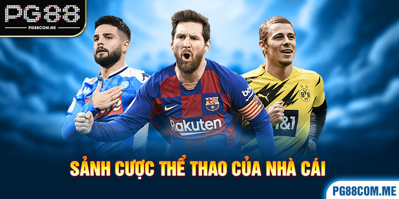 Sảnh cược thể thao của nhà cái