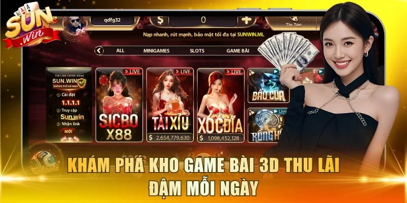 Khám phá kho game bài 3D thu lãi đậm mỗi ngày