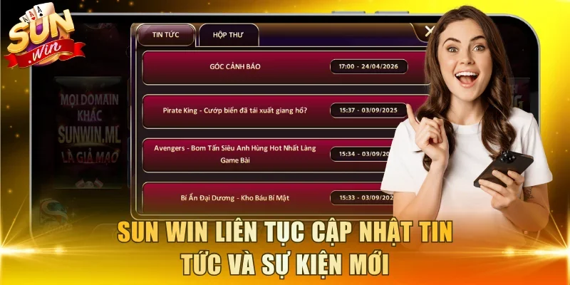 Sun Win liên tục cập nhật tin tức và sự kiện mới